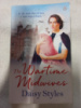 The Wartime Midwives by Daisy Styles