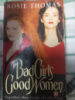 Bad Girls, Good Women by Rosie Thomas