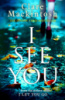 I See You by Clare Mackintosh