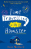 Time Travelling with a Hamster Ross Welford