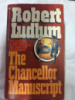 The Chancellor Manuscript by Robert Ludlum