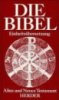 Die Bibel : Altes und Neues Testament : Einheitsübersetzung