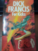 For Kicks by Dick Francis