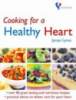 Cooking for a Healthy Heart by Octopus Publishing Group