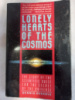 Lonely Hearts of the Cosmos: The Story of the Scientific Quest for the Secret of the Universe by Dennis Overbye