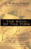 The Soul of the Firm - C. William Pollard
