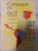 Conjugar es fácil en español de España y de América