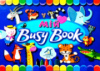 Мій Busy Book, Книжечка багаторазового використання, 120 багаторазових наліпок, 5 маркерів.
