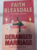 Deranged Marriage by Faith Bleasdale