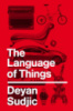 The Language of Things - Deyan Sudjic