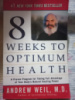 8 Weeks to Optimum Health by Andrew Weil