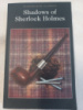 Shadows Of Sherlock Holmes by David Stuart Davies