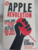 The Apple Revolution by Luke Dormehl
