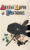 Arsène Lupin et Fantômas