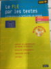 Le FLE par les textes: Littérature et activités de langues, niveaux A2/B1 de Caroline Bouchery, Isabelle Taill