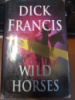 Wild Horses by Dick Francis