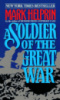 A Soldier of the Great War by Mark Helprin