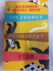 The Sunday Philosophy Club by Alexander McCall Smith