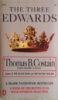 The Three Edwards (A History of the Plantagenets) by Costain, Thomas B.