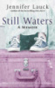 Still Waters by Jennifer Lauck