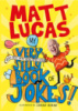 My Very Very Very Very Very Very Very Silly Book of Jokes by Matt Lucas