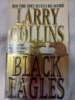 Black Eagles by Larry Collins