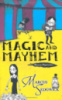 Magic and Mayhem by Marcus Sedgwick