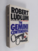 The Gemini Contenders by Robert Ludlum