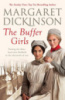 The Buffer Girls by Margaret Dickinson