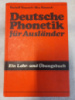 Deutsche Phonetik für Ausländer: Ein Lehr- und Übungsbuch Rudolf Rausch/llka Rausch