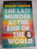 The Last Murder at the End of the World by Stuart Turton