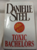 Toxic Bachelors by Danielle Steel