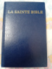 La Sainte Bible: traduite sur les textes originaux Hébreux et Grec