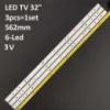 LED підсвітка TV 32« inch 6led 6V LED32B2080N LED32D2000/D7200 LED32C2080 LED32C1000N 3шт. (562mm.)