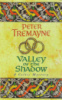 Valley of the Shadow Peter Tremayne