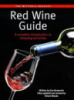 Mitchell Beazley: Red Wine Guide: A Complete Introduction To Choosing Red Wines by Jim Ains
