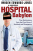 Hospital Babylon by Imogen Edwards-Jones