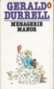 Menagerie Manor by Durrell, Gerald