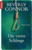 Die vierte Schlinge - Beverly Connor