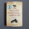 The Unlikely Pilgrimage of Harold Fry by Rachel Joyce
