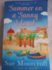 Summer on a Sunny Island by Sue Moorcroft