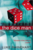 The Dice Man by Luke Rhinehart