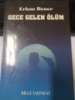 Gece Gelen Ölüm - Erhan Bener