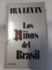 Los niños del Brasil - Levin, Ira