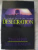 Desecration Tim LaHaye , Jerry B. Jenkins