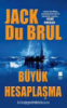 Büyük Hesaplaşma - Jack du Brul