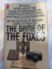The Game Of The Foxes by Ladislas Farago