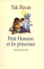 Petit homme et les princesses de Yak Rivais