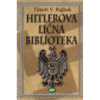Hitlerova Lična Biblioteka - Timoti Rajbak