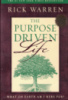 The Purpose Driven Life: What on Earth Am I Here For? by Rick Warren